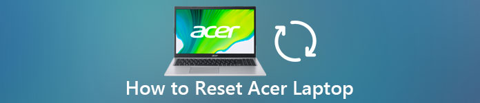 How to Reset Acer Laptop