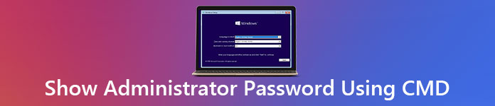 แสดงรหัสผ่านผู้ดูแลระบบโดยใช้ CMD