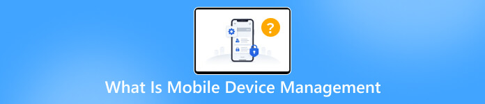 Czym jest Mobile Device Management (MDM)