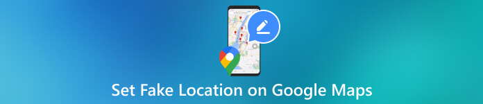 Set Fake Location on Google Maps