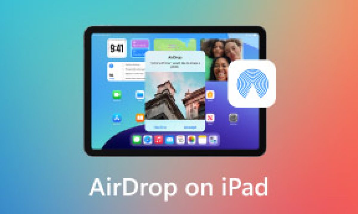 iPad 上的AirDrop – 文件共享和解决方案的简易指南
